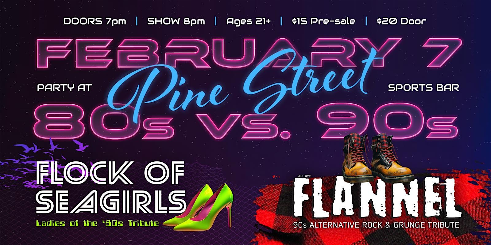 '80s vs '90s Night With Flannel and Flock of Seagirls