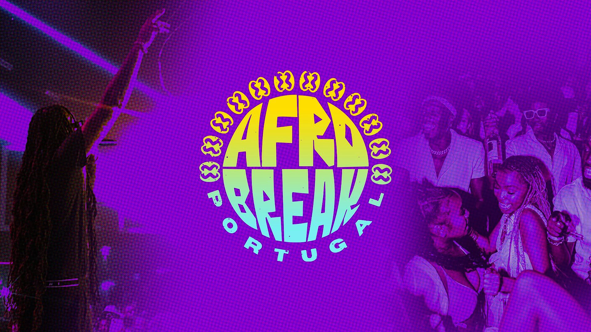 Afro Break Portugal 2026 - No.1 Afro Nation Party Experience