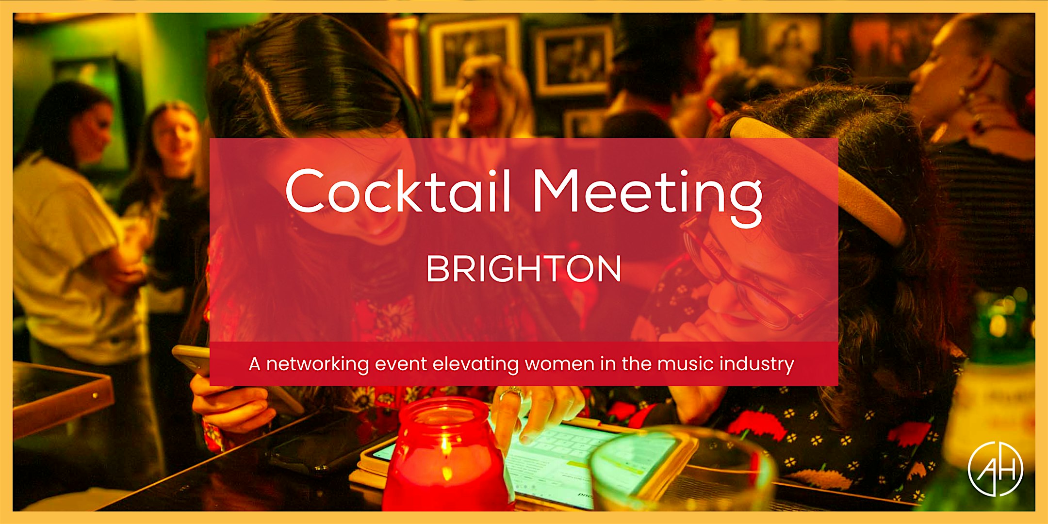 Amplify Her Brighton Cocktail Meeting for Women in the Music Industry