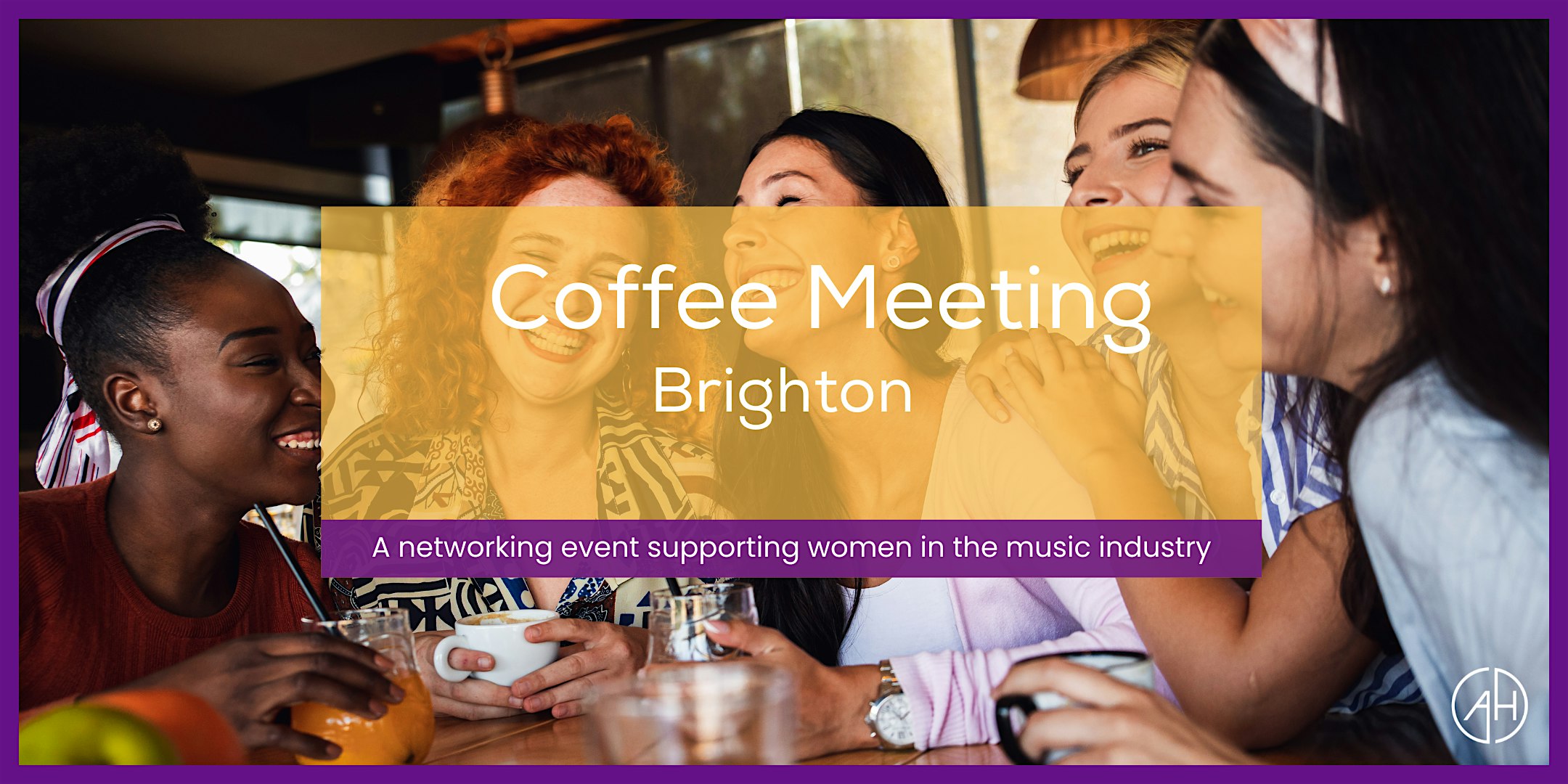 Amplify Her Brighton Coffee Meeting for Women in the Music Industry