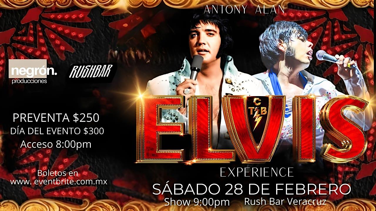 Antony Alan presenta "Elvis Experience" | Música | Veracruz