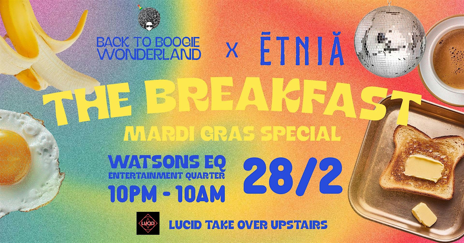 BACK TO BOOGIE WONDERLAND x ETNIA  presents " THE BREAKFAST"