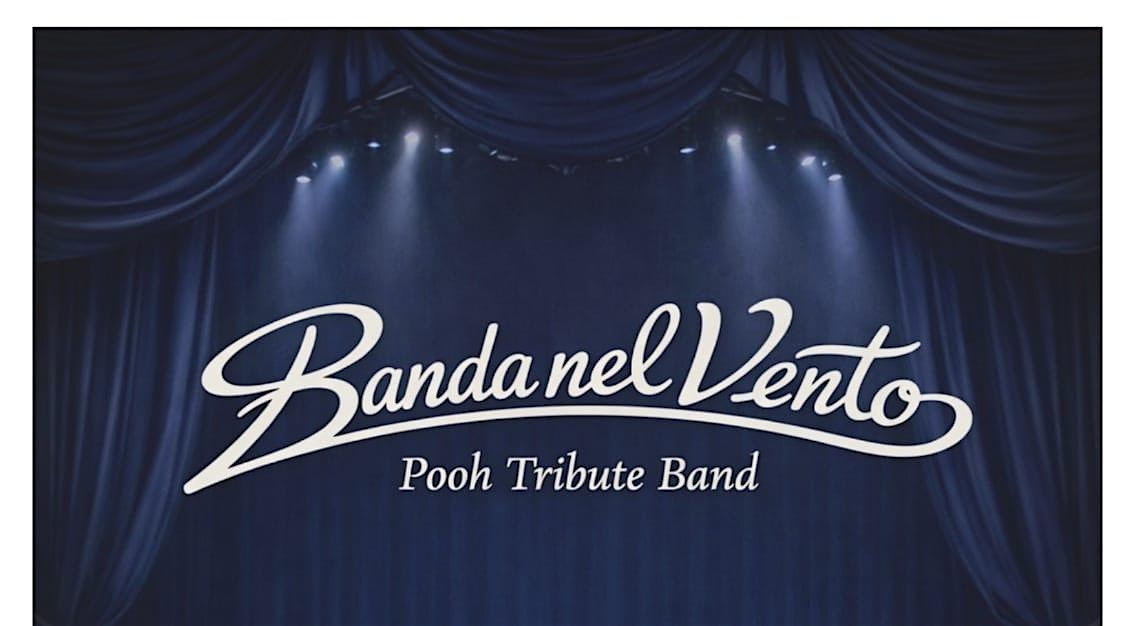 Banda nel Vento - Pooh Tribute Band