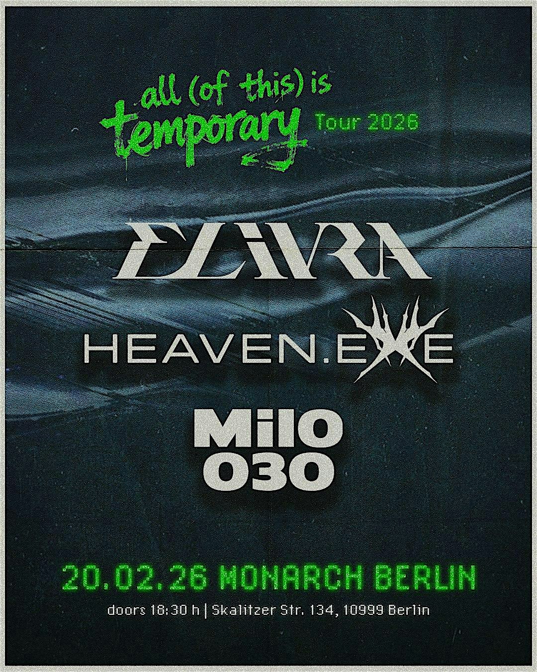 Berlin  | Elivra • Heaven.exe • Milo030 | All (of This) Is Temporary Tour