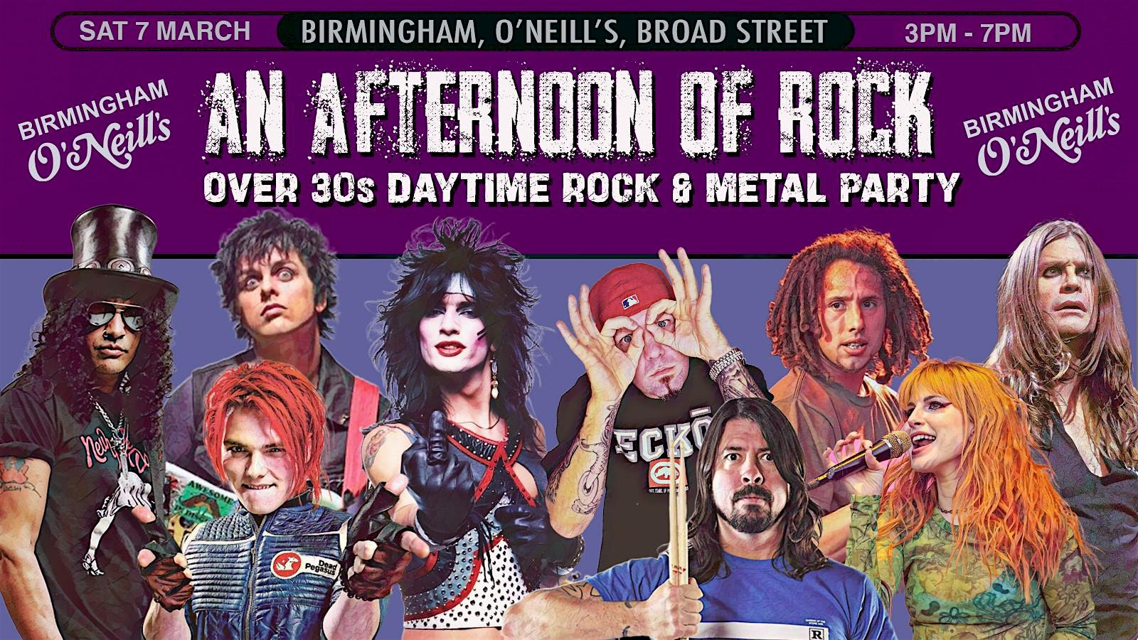BIRMINGHAM An Afternoon of Rock - Rock/Metal for over 30s: 3-7pm- 80% sold