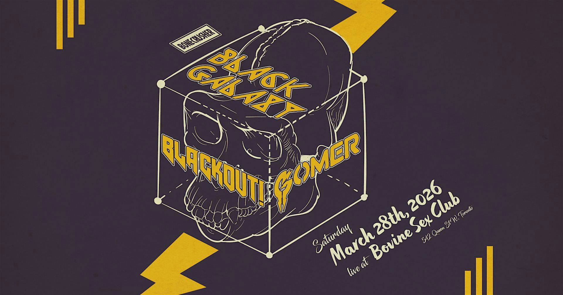 Black Galaxy, Blackout!, Gomer