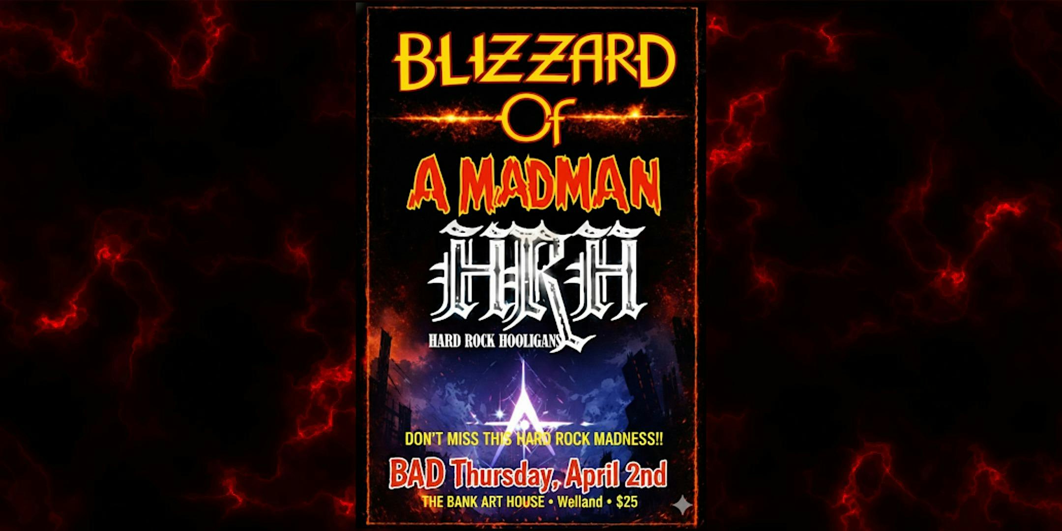 BLIZZARD OF A MADMAN W/ HARD ROCK HOOLIGANS