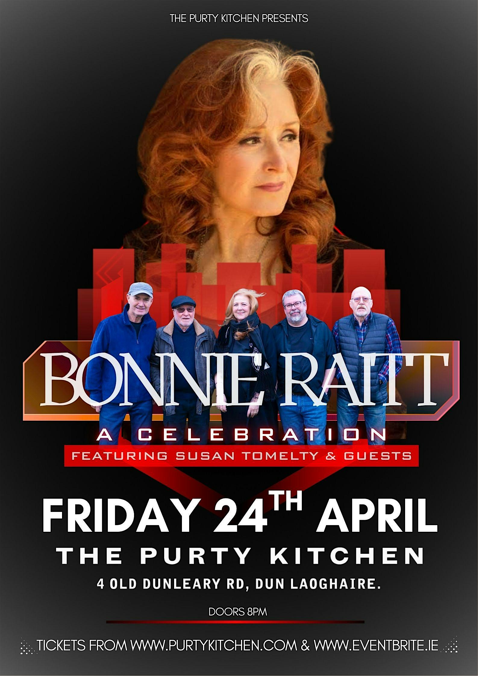 Bonnie Raitt - A Celebration Feat: Susan Tomelty & Guests