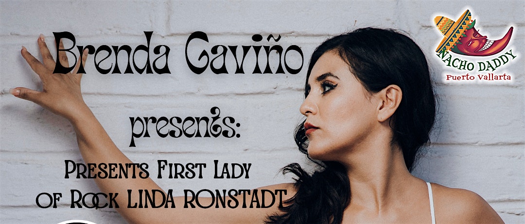 BRENDA GAVIÑO Presents  First Lady of Rock LINDA RONSTADT