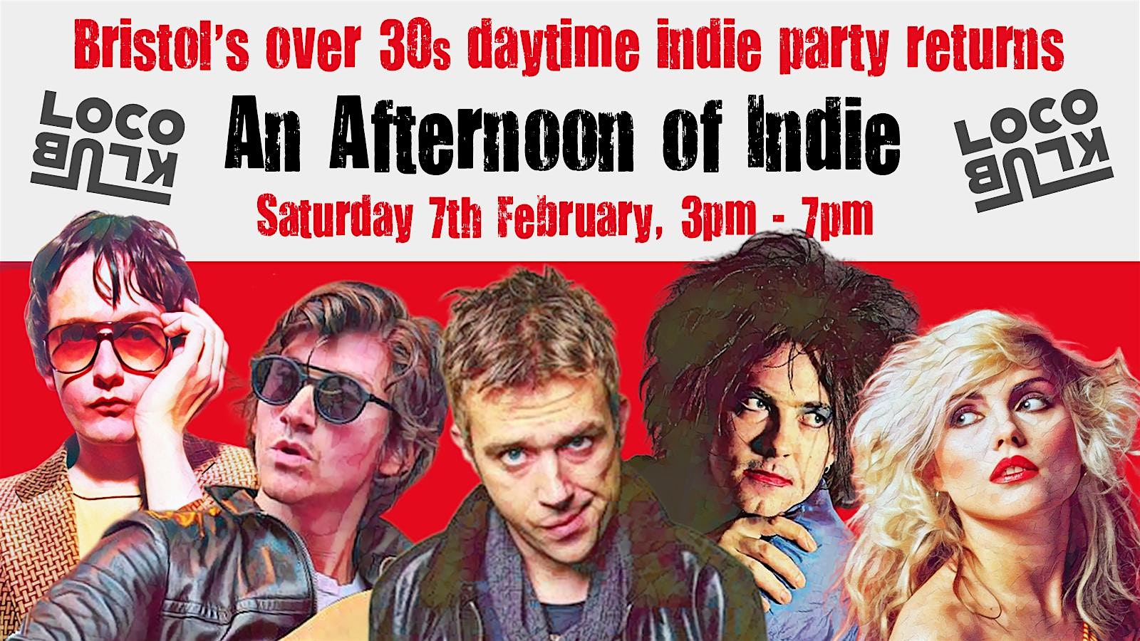 BRISTOL An Afternoon Of Indie- Indie For The Over 30s: 3pm-7pm *3/4 sold*