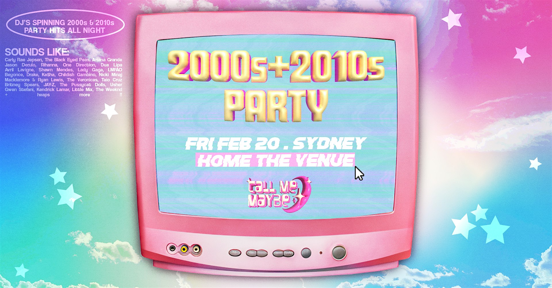 Call Me Maybe Presents... 2000s + 2010s Party - Sydney