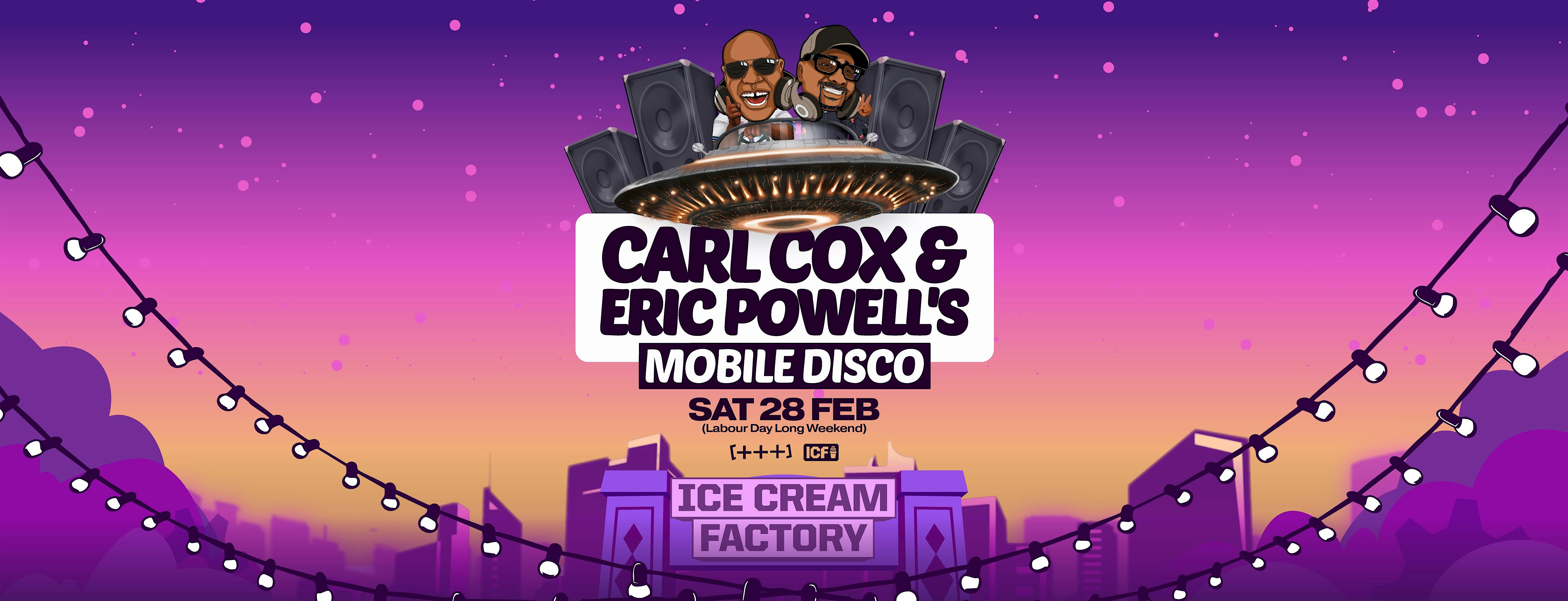 CARL COX & ERIC POWELL'S MOBILE DISCO