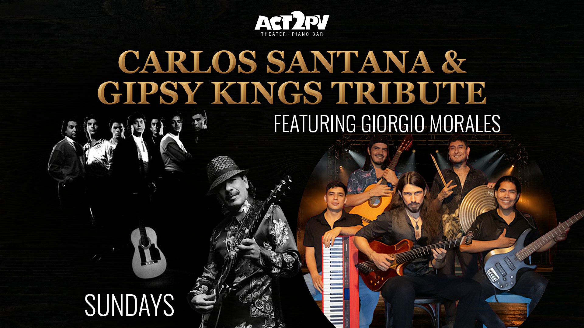 CARLOS SANTANA & GIPSY KINGS TRIBUTE Starring Giorgio Morales