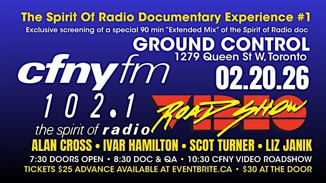 CFNY: Spirit Of Radio Documentary 90mins + Q & A + CFNY Video Road Show