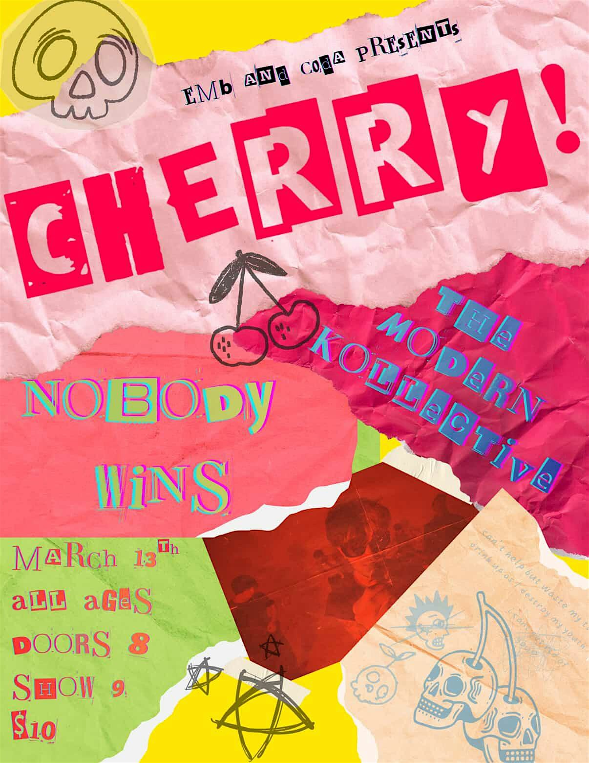 Cherry! | Nobody Wins | The Modern Kollective at CODA