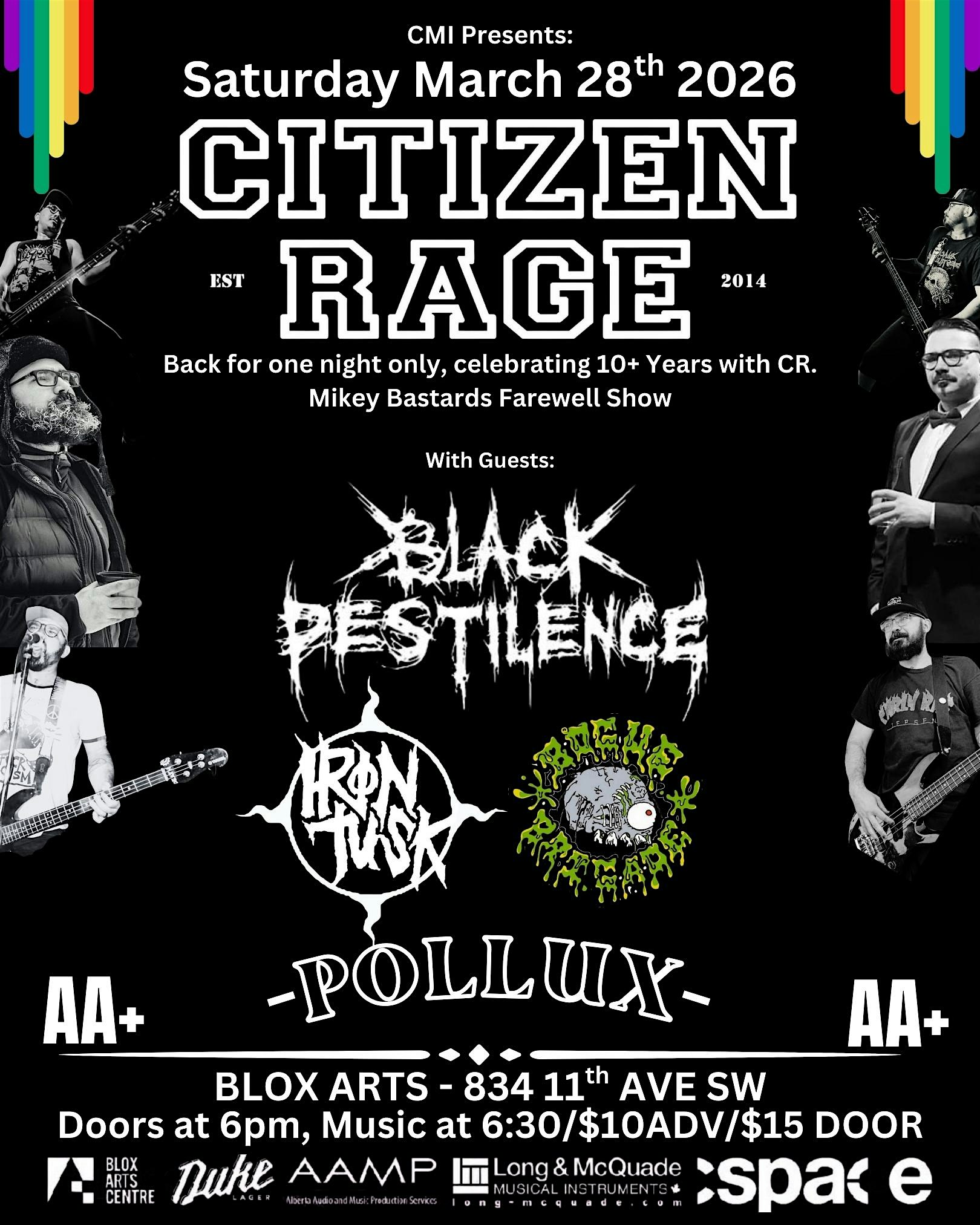 Citizen Rage, Black Pestilence, Bogue Brigade, Iron Tusk, Pollux