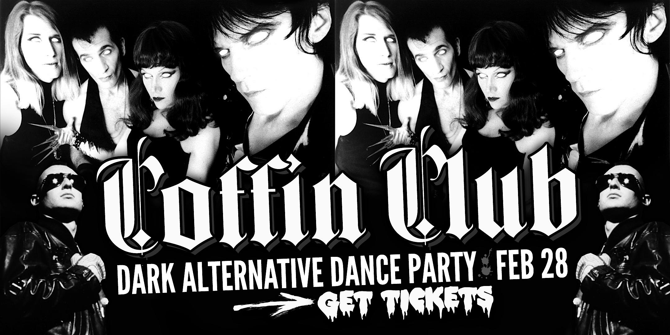 COFFIN CLUB ~ Alternative Classix Dance Party ~ GET TICKETS
