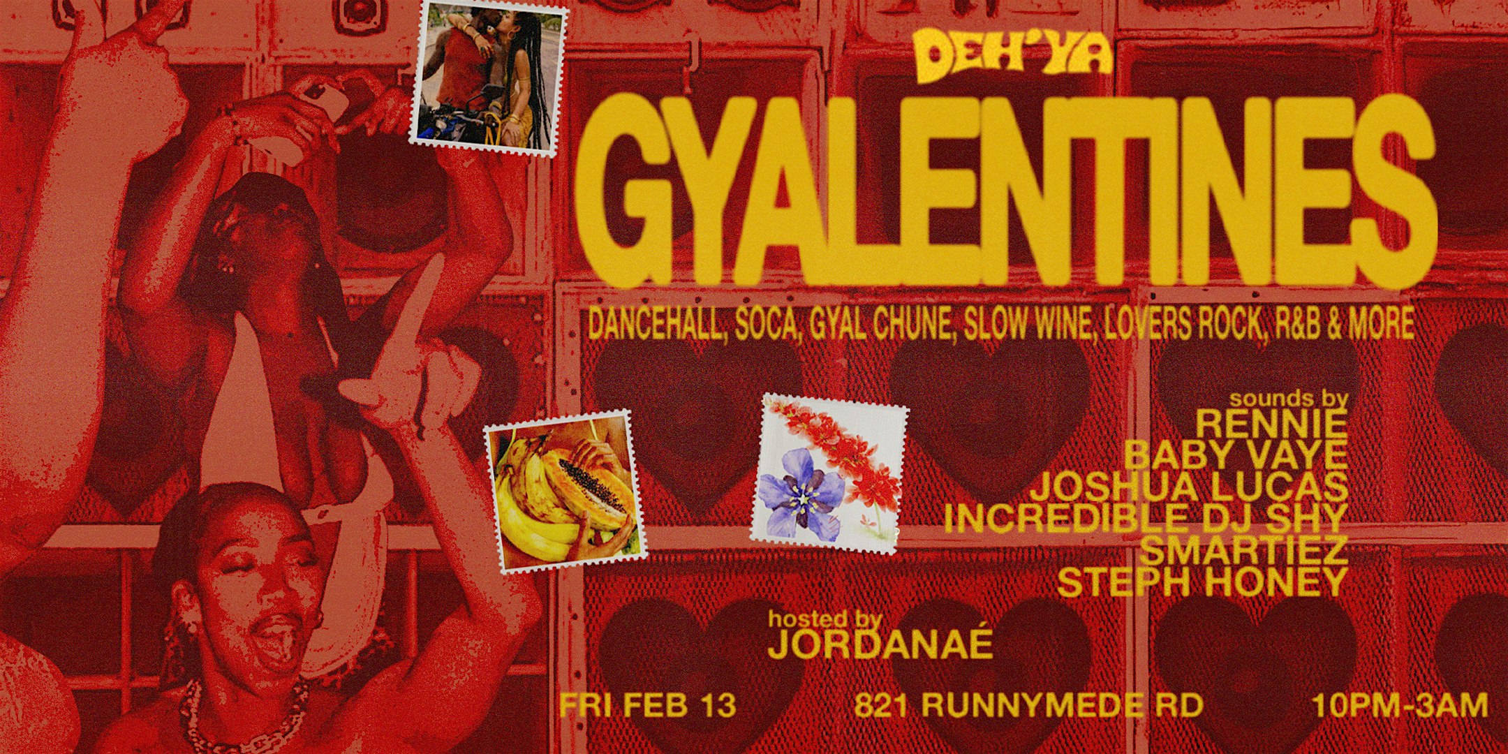 DEH'YA: GYALENTINES (Toronto)