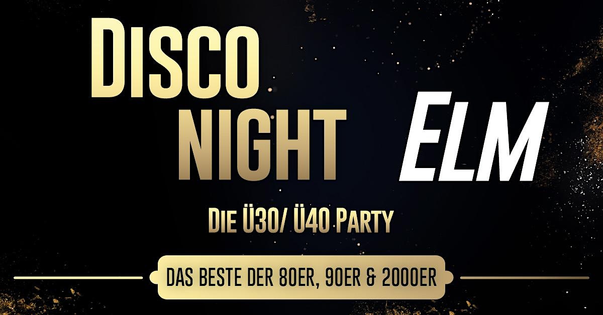 DISCO NIGHT  Elm
