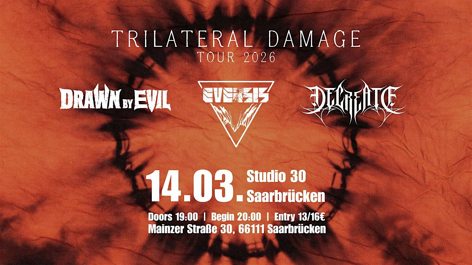 Drawn by Evil  + Eversis + Decreate|Saarbrücken