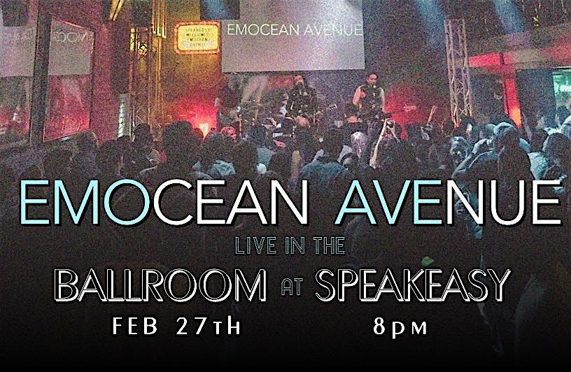 EMOcean Avenue Live at Speakeasy Ballroom