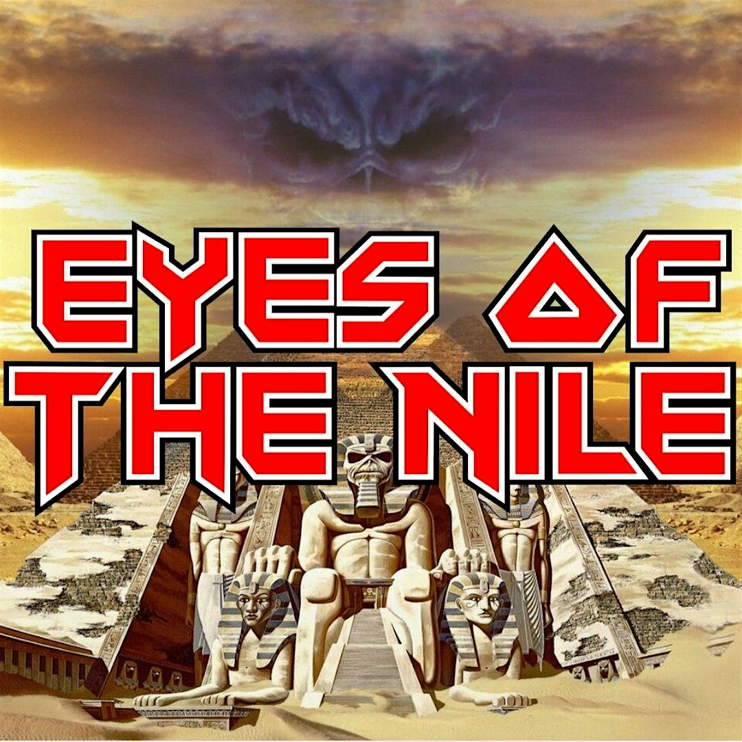 Eyes of the Nile (Iron Maiden Tribute) at Barrel House Live!