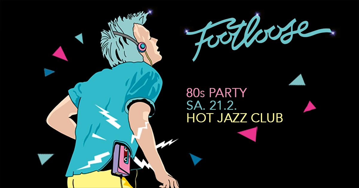 FOOTLOOSE - 80s Party Münster