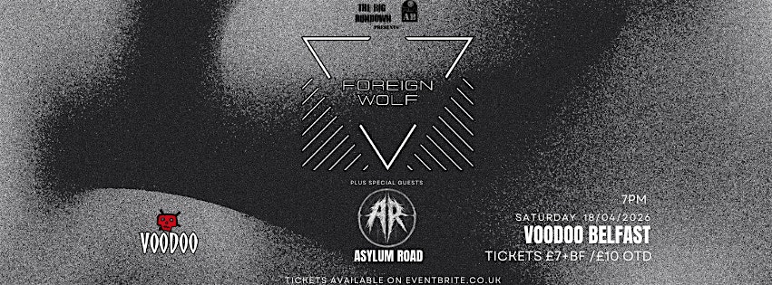 ForeignWolf + Asylum Road