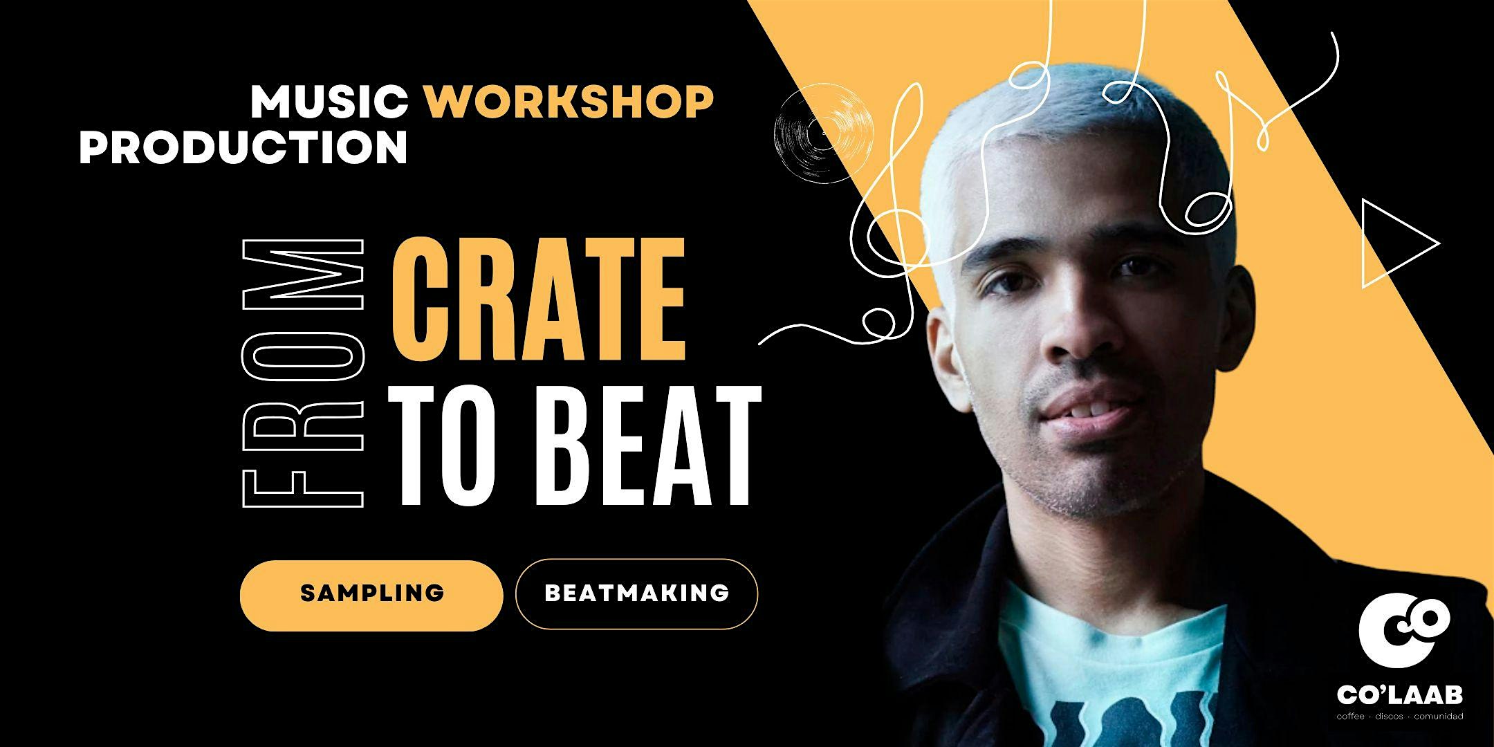 FROM CRATE TO BEAT - Workshop Beatmaking