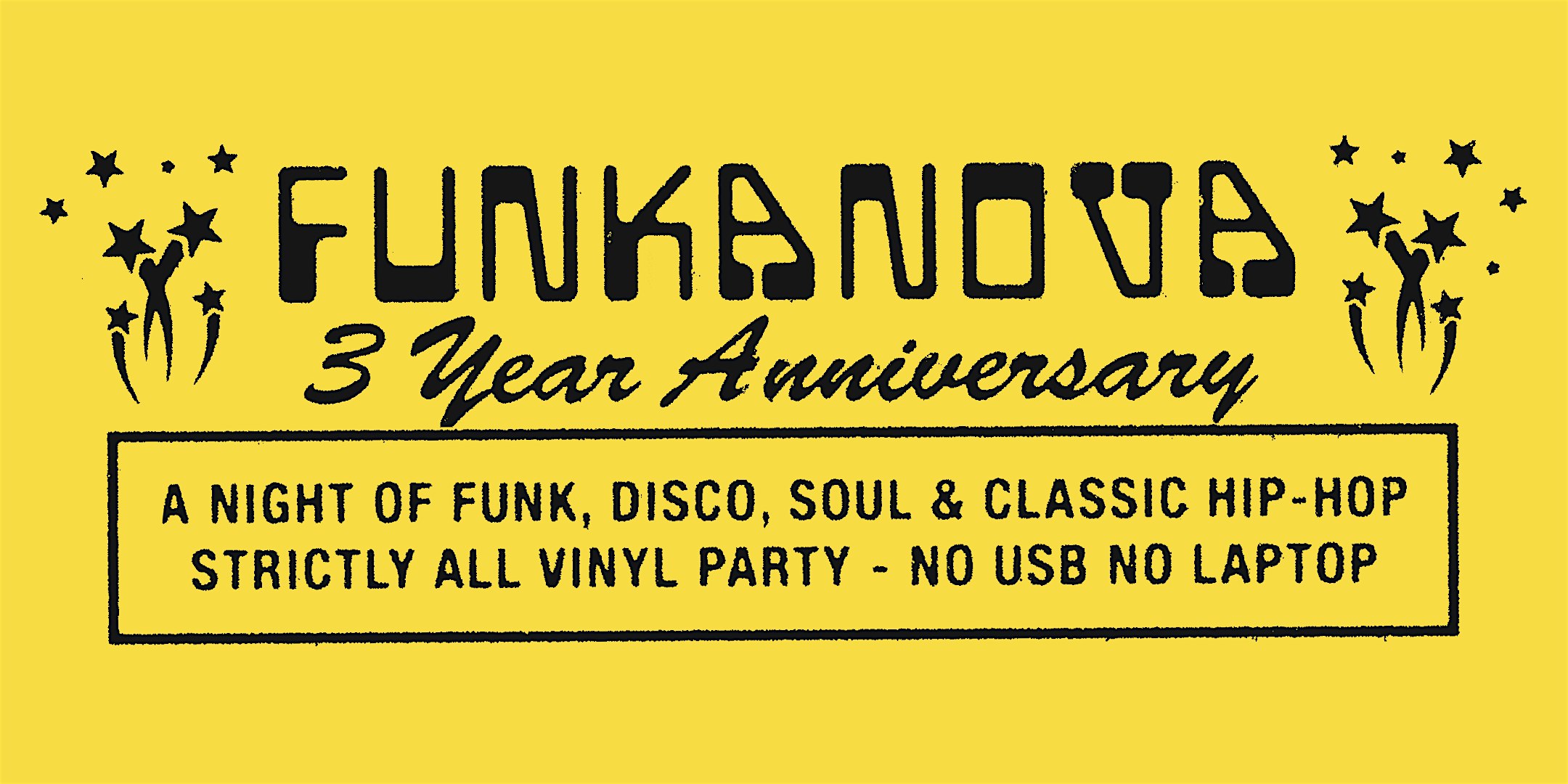 FUNKANOVA 3 YR ANNIVERSARY  w/ DJ PUMP + NICK BIKE