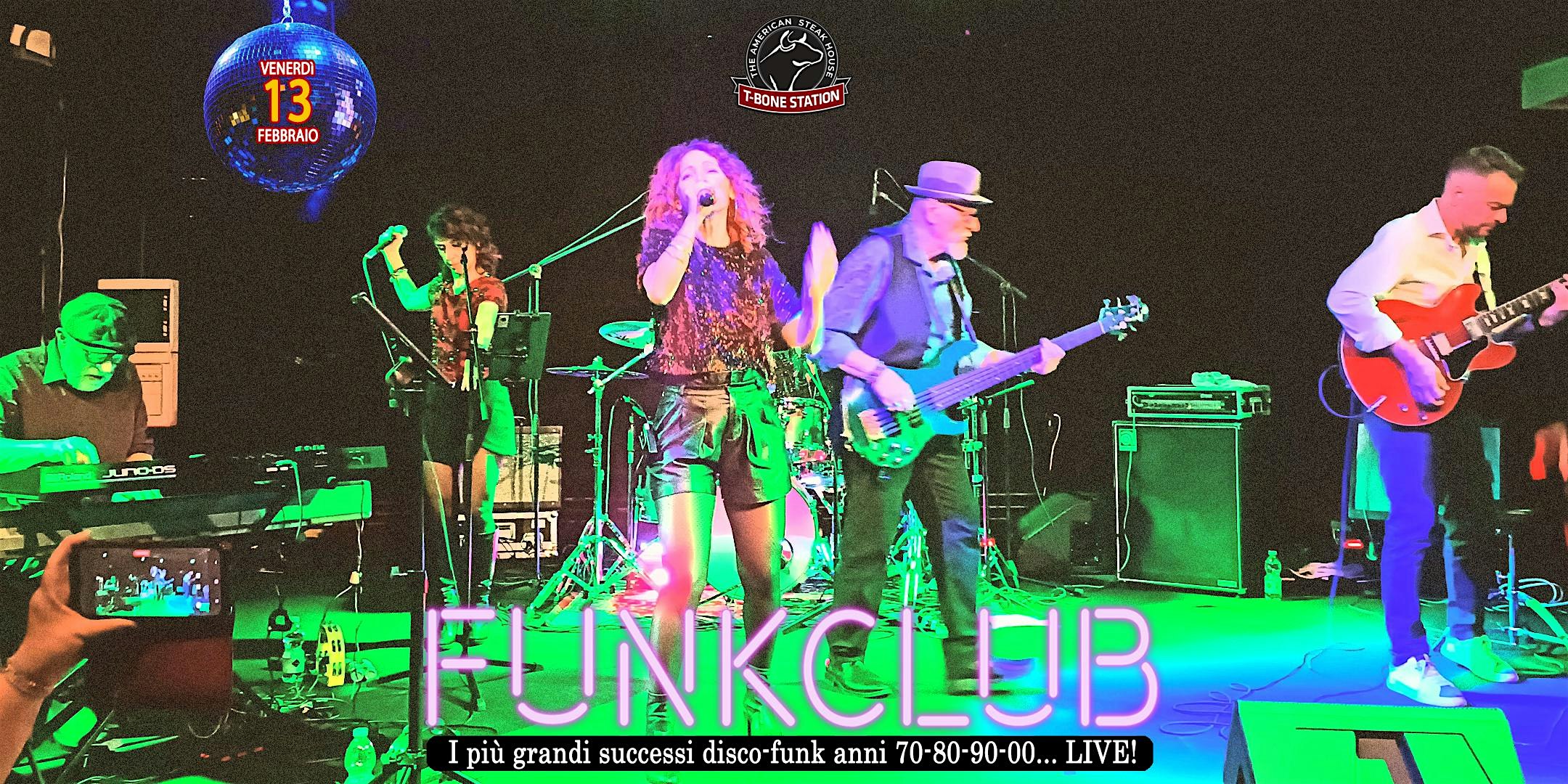 FunkClub live @T-bone Station (Casalecchio di Reno, BO)