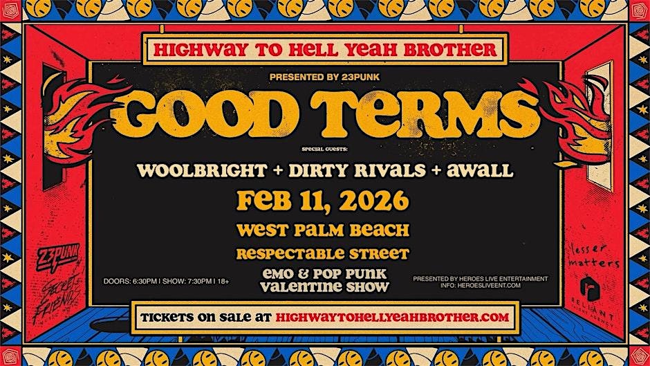 Good Terms "Emo & Pop Punk Valentine Show"+ Woolbright + Dirty Rivals - WPB