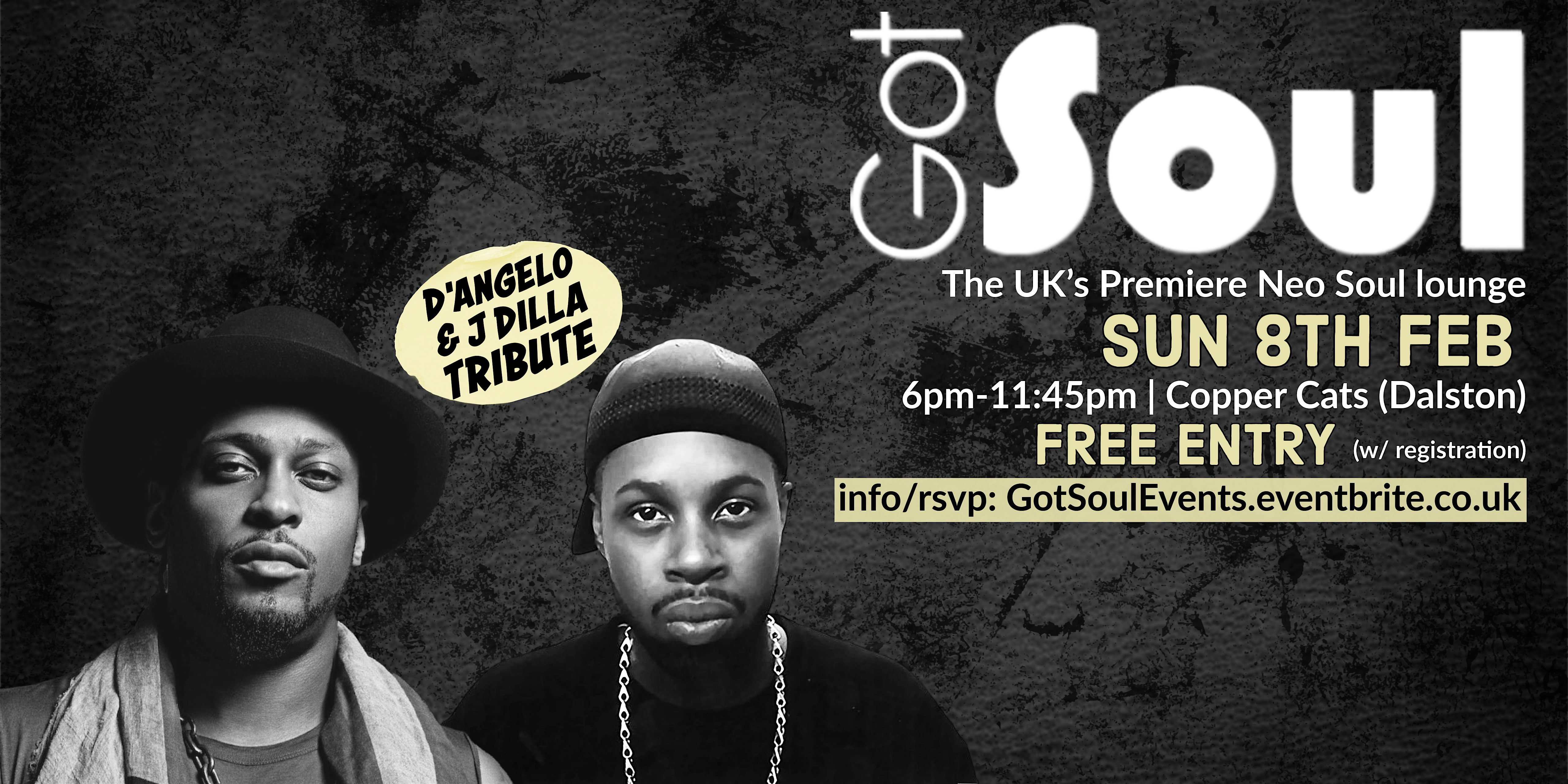 Got Soul Sundays - J Dilla & D'Angelo tribute  - 8th Feb