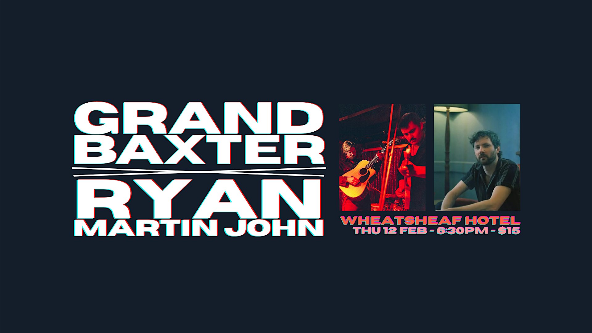 Grand Baxter & Ryan Martin John at The Wheatsheaf Hotel