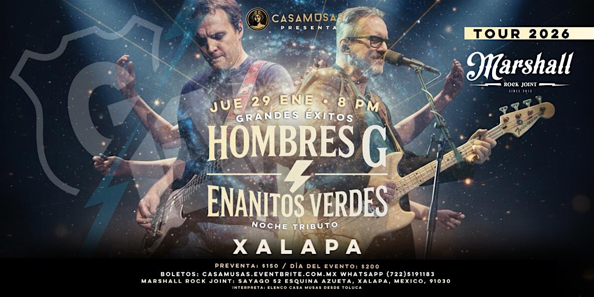 HOMBRES G & ENANITOS VERDES · Grandes éxitos | XALAPA