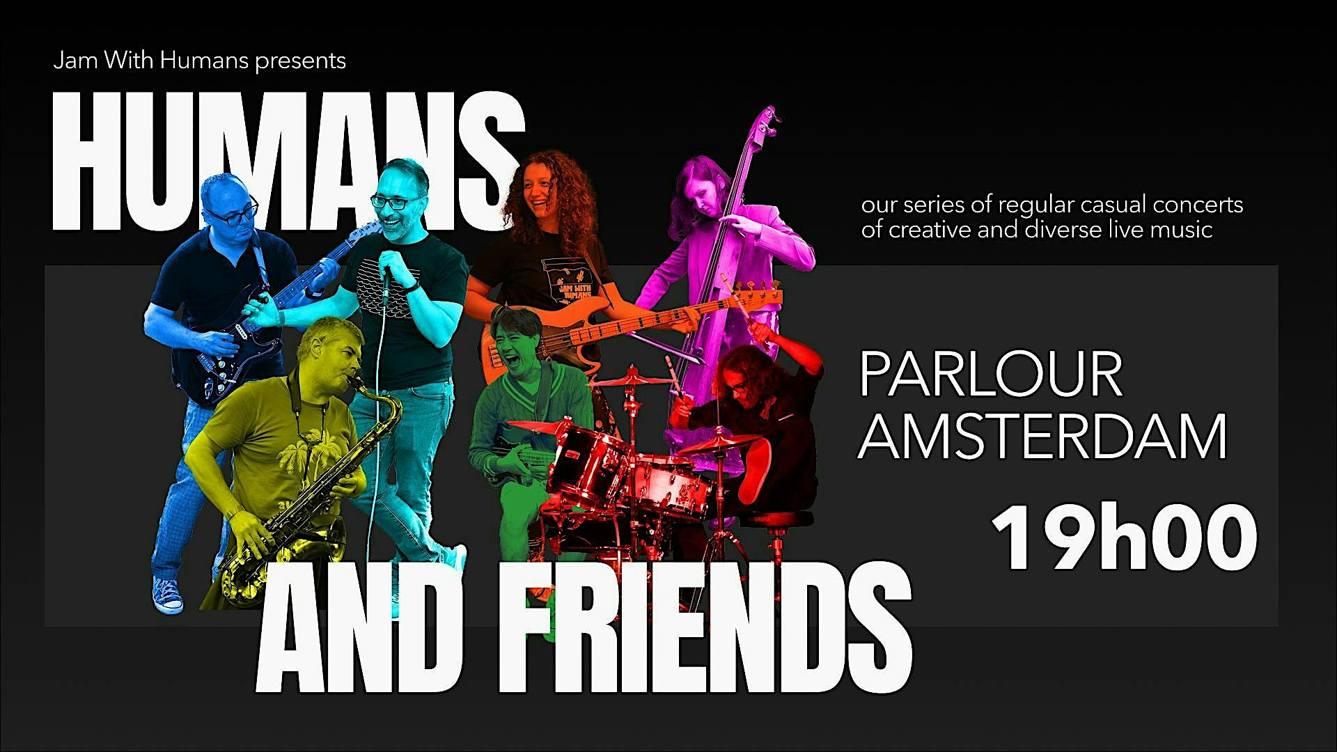 Humans & Friends [live music]