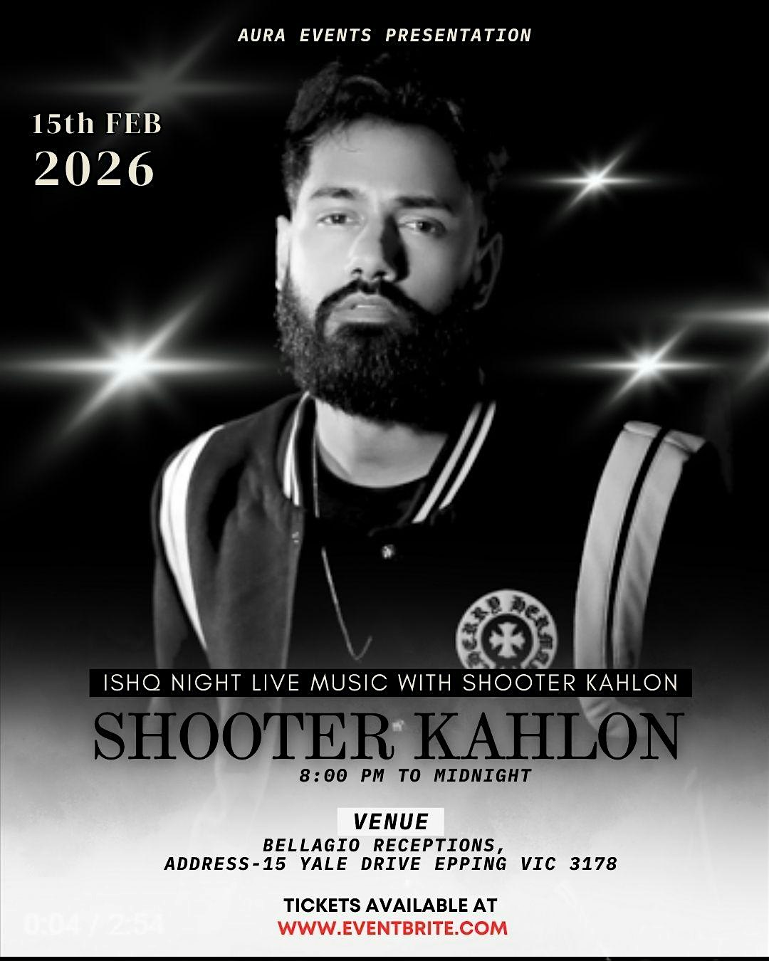 ISHQ NIGHT LIVE MUSIC WITH SHOOTER KAHLON