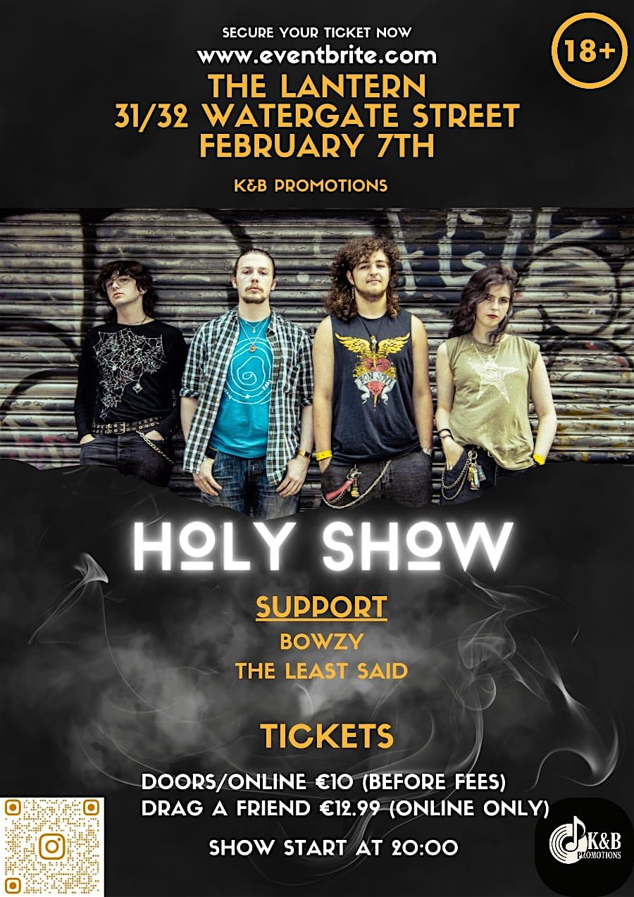 K&B Promotion Presents: Holy Show, Bowzy & The Least Said