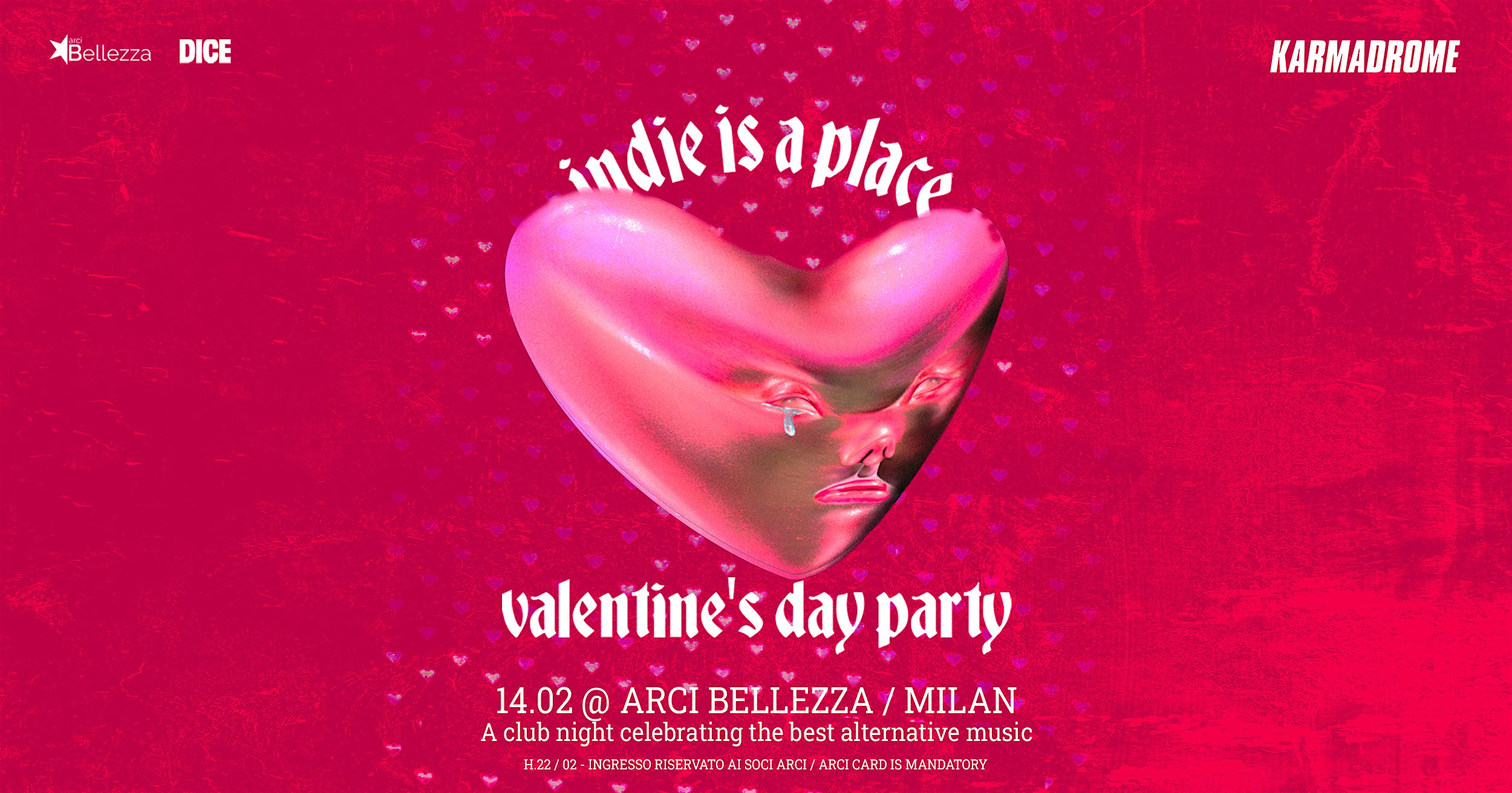 Karmadrome: Indie is a Place (Valentine's Day Party) @ Arci Bellezza