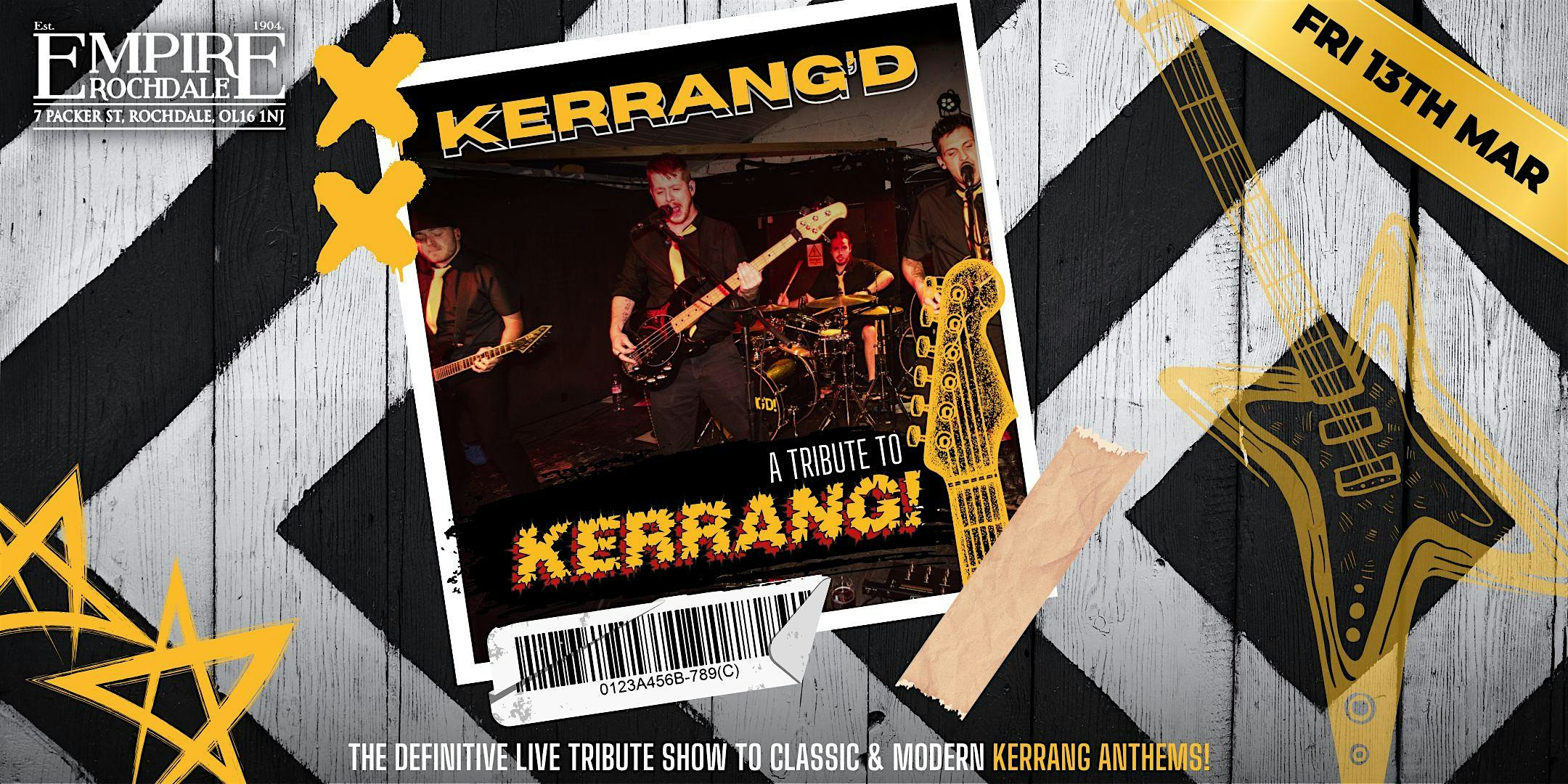 Kerrang'd - Live at Empire Rochdale