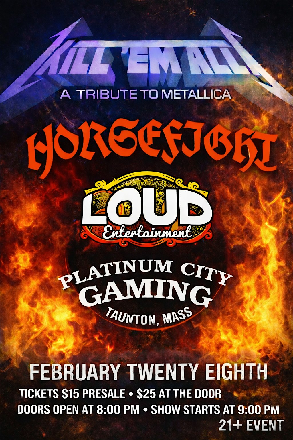 KILL EM ALL a Tribute to Metallica with Special Guests Horsefight