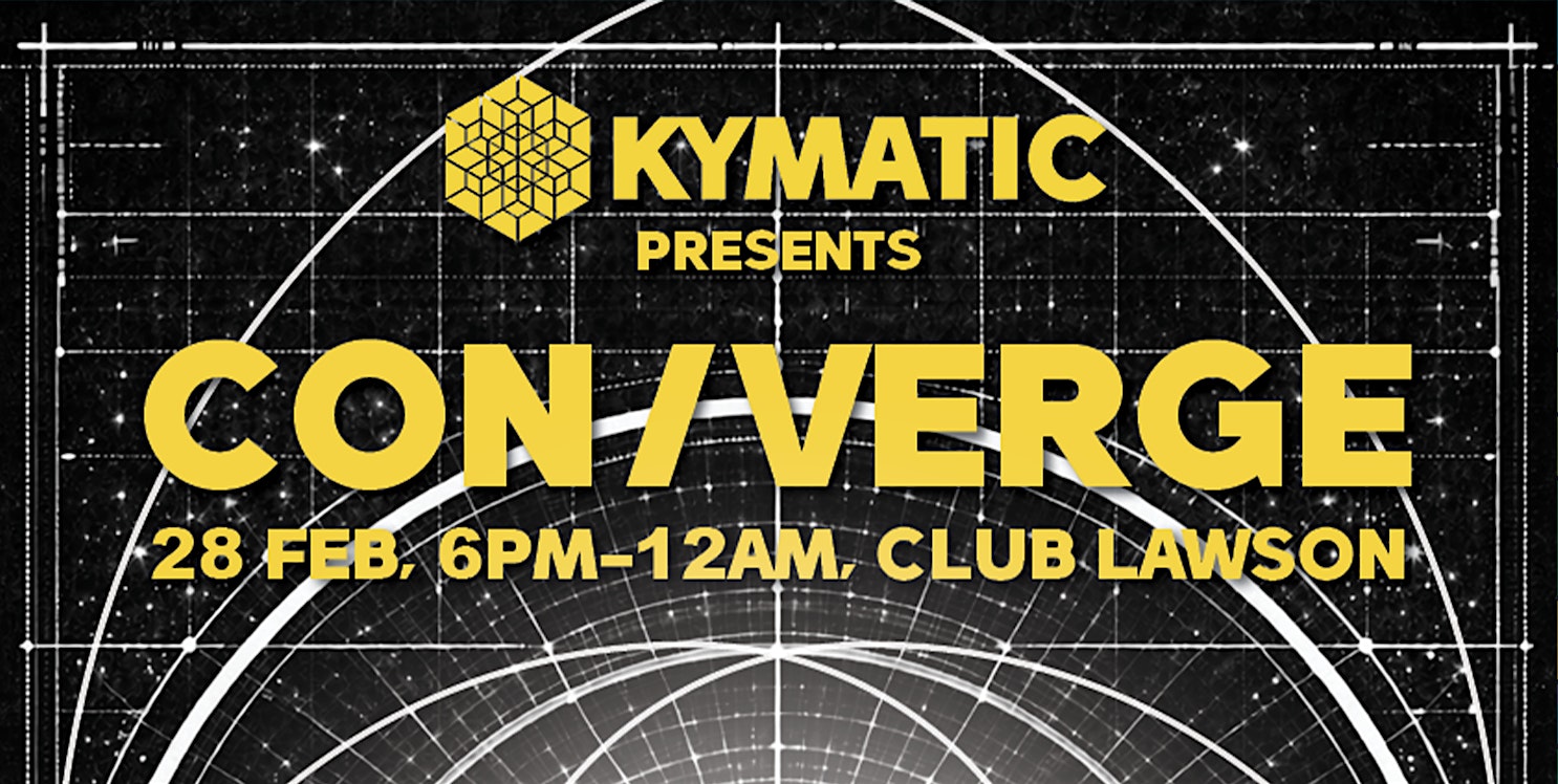 KYMATIC presents CON/VERGE