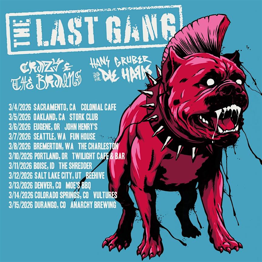 LAST GANG, CRAZY AND THE BRAINS, HANS GRUBER AND THE DIE HARDS