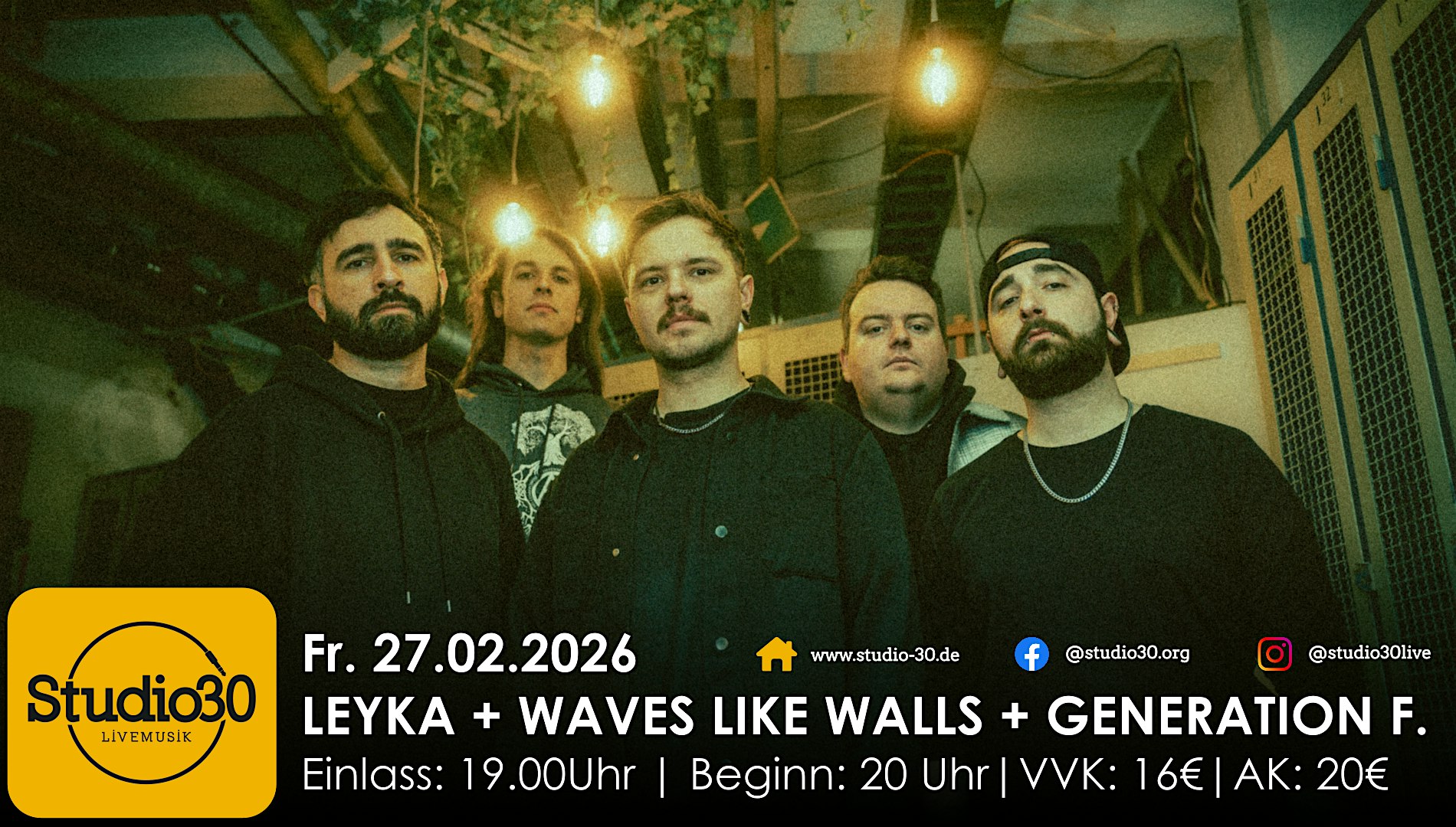 Leyka + Waves Like Walls + Generation F.|Studio 30