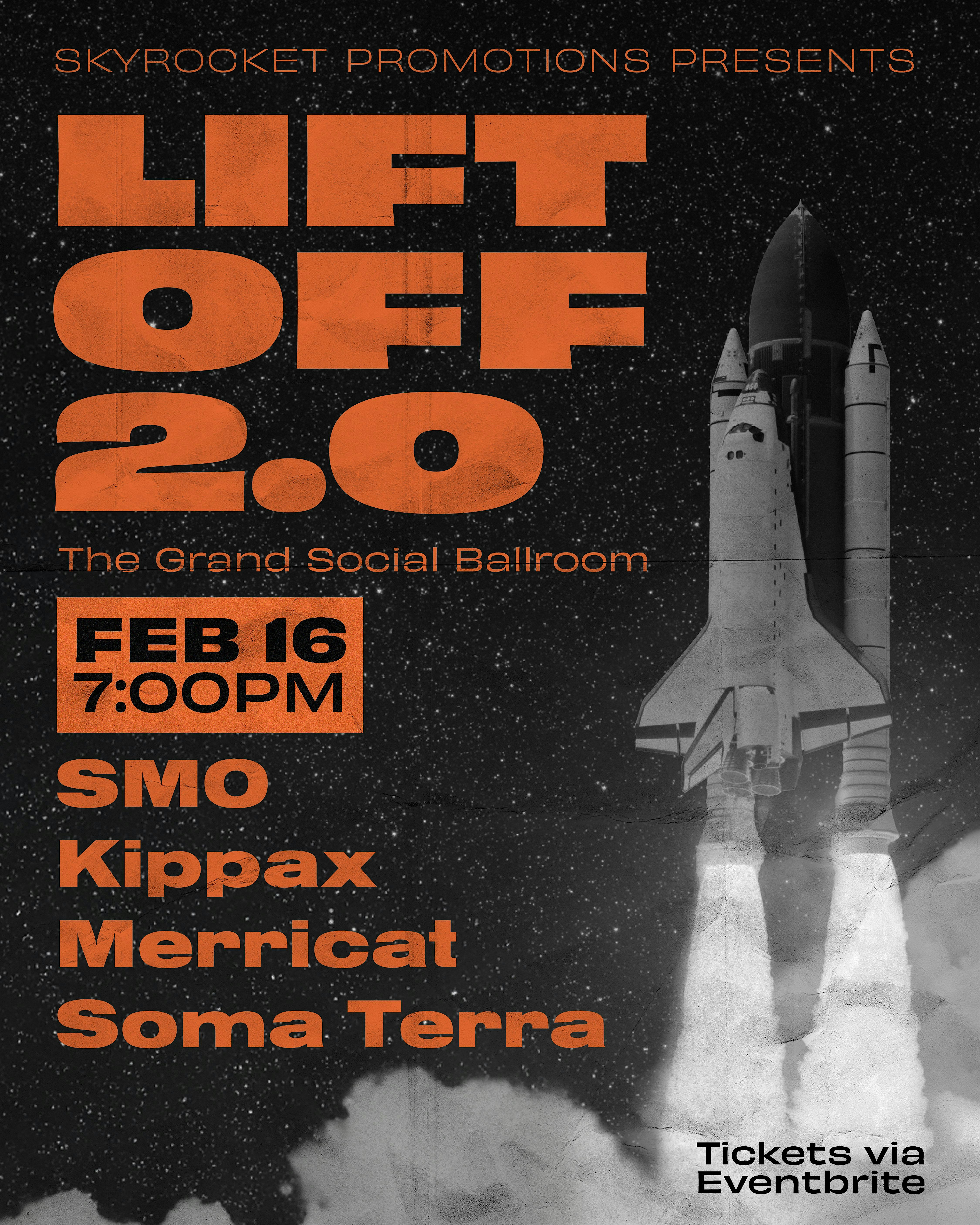 Lift Off 2.0: SMO, Kippax, Merricat, Soma Terra