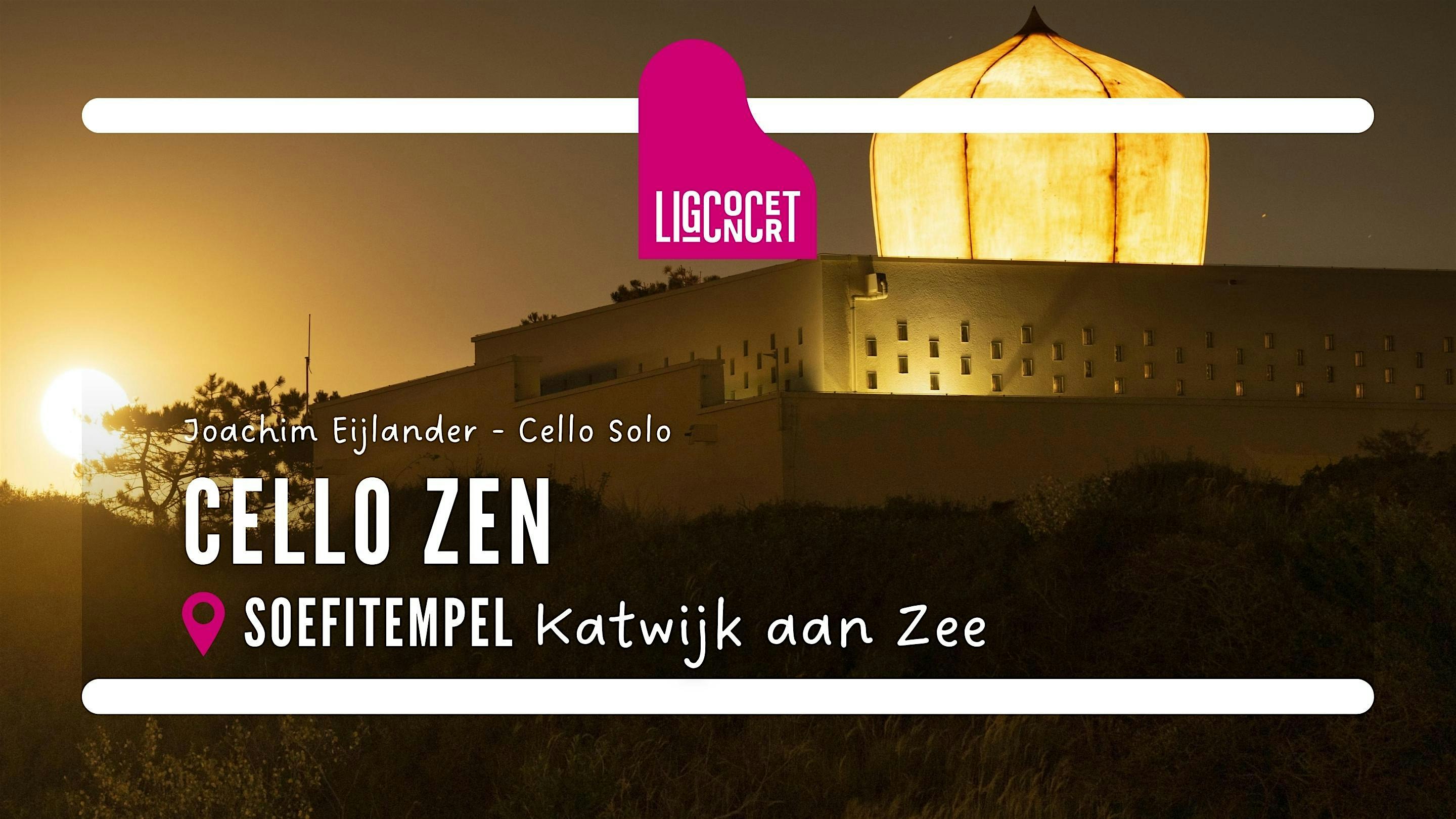 Ligconcert© CelloZen,  Joachim Eijlander, cello , 7-3-26 20.00 u.
