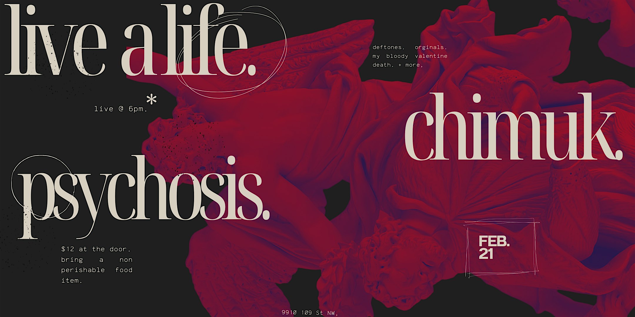 Live a Life / Chimuk / Psychosis