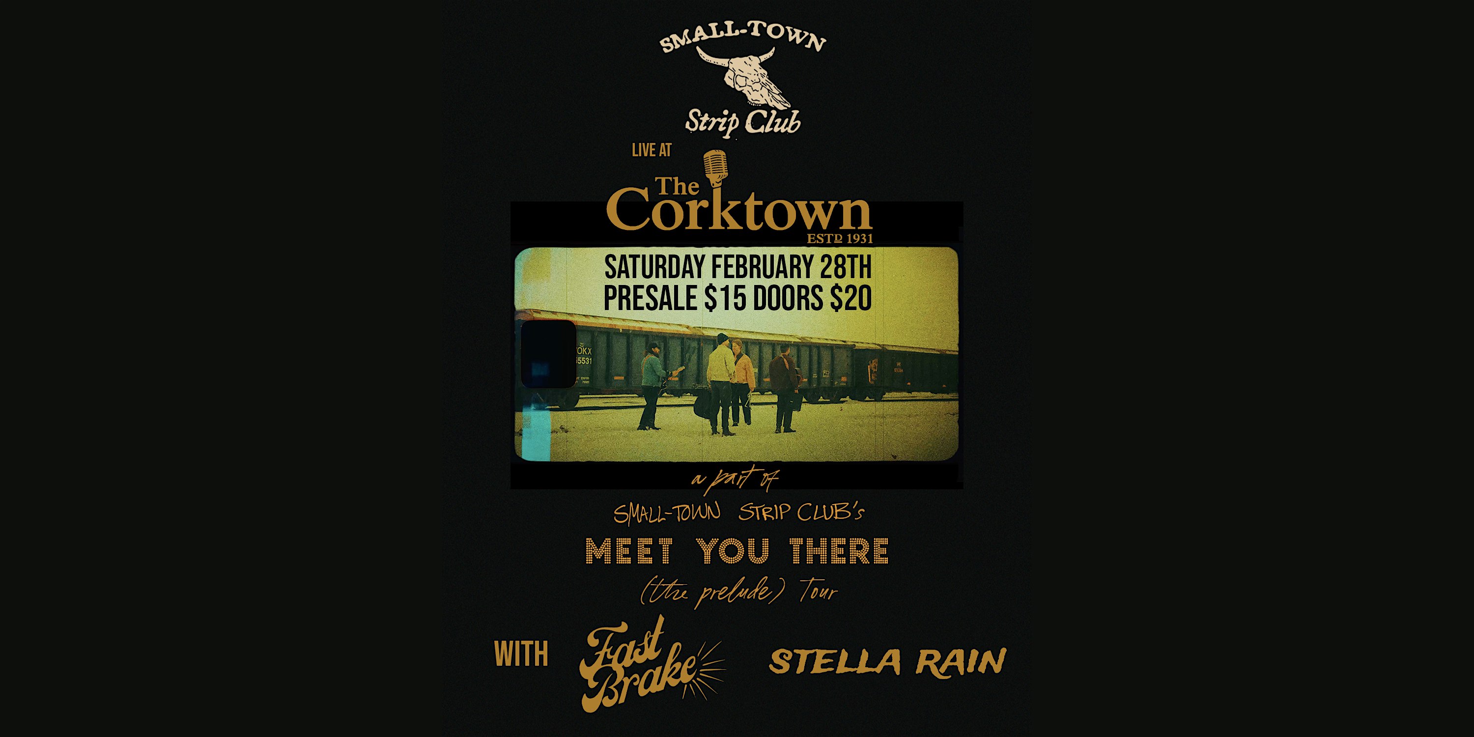 Live at The Corktown: Small-Town Strip Club wsg Fast Brake & Stella Rain