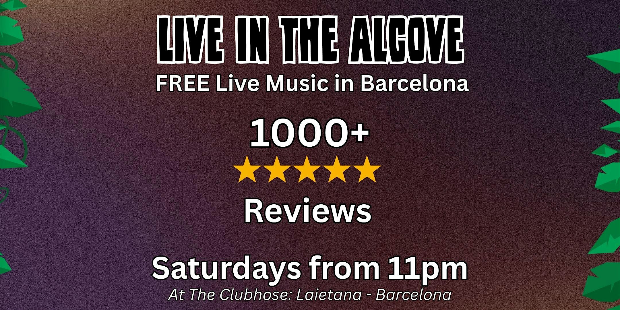 Live In The Alcove • Free Live Music at The Clubhouse Laietana • Saturdays