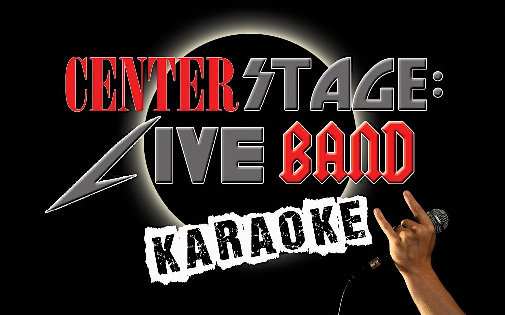 Live Karaoke with Centerstage Karaoke!